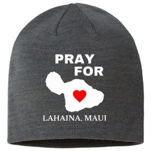 Pray For Lahaina Maui Hawaii Strong Gift Wildfire Support Sustainable Beanie