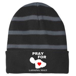 Pray For Lahaina Maui Hawaii Strong Gift Wildfire Support Striped Beanie with Solid Band