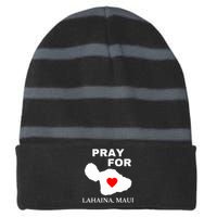 Pray For Lahaina Maui Hawaii Strong Gift Wildfire Support Striped Beanie with Solid Band