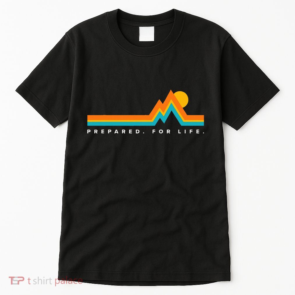 Prepared For Lifemountains Tall T-Shirt