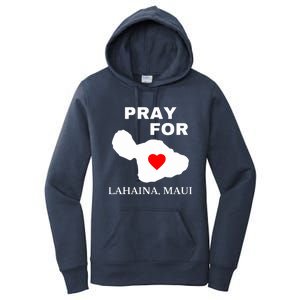 Pray For Lahaina Maui Wildfire Lahaina Gift Women's Pullover Hoodie