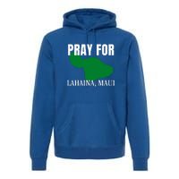 Pray For Lahaina Wildfire Support Gift Premium Hoodie