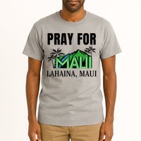 Pray For Lahaina Maui Hawaii Strong Wildfire Support  Strong Maui Tall T-Shirt