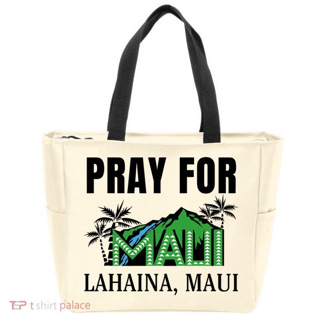 Pray For Lahaina Maui Hawaii Strong Wildfire Support  Strong Maui Zip Tote Bag