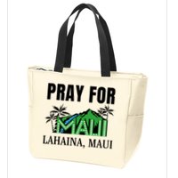 Pray For Lahaina Maui Hawaii Strong Wildfire Support  Strong Maui Zip Tote Bag