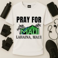 Pray For Lahaina Maui Hawaii Strong Wildfire Support  Strong Maui Performance Shirt