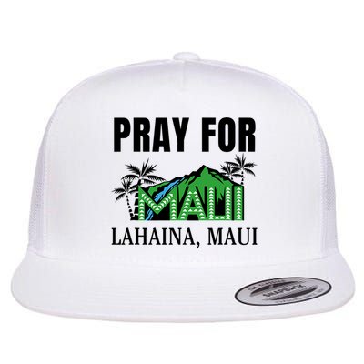 Pray For Lahaina Maui Hawaii Strong Wildfire Support  Strong Maui Flatbill Hat