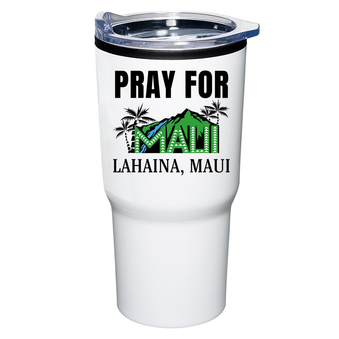 Pray For Lahaina Maui Hawaii Strong Wildfire Support  Strong Maui Tumbler