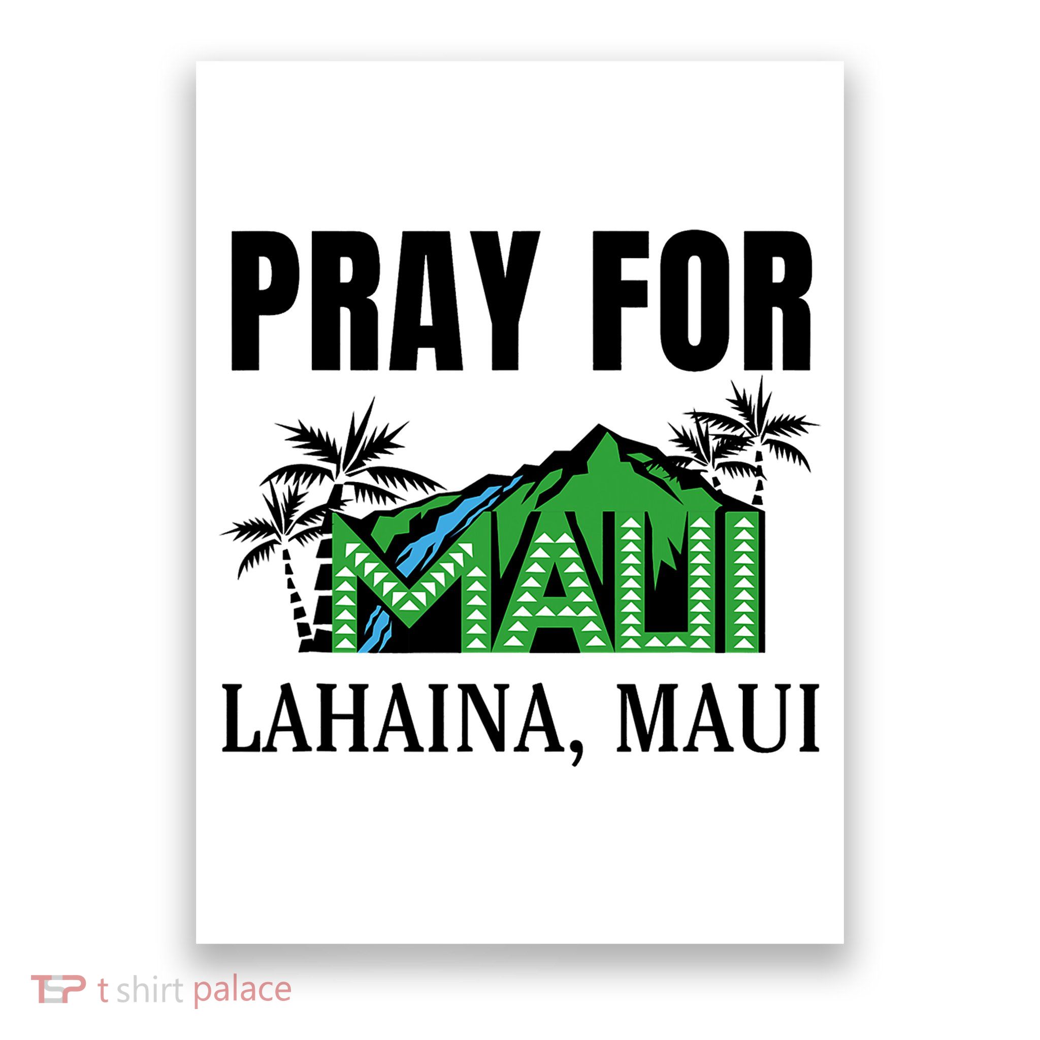 Pray For Lahaina Maui Hawaii Strong Wildfire Support  Strong Maui Poster
