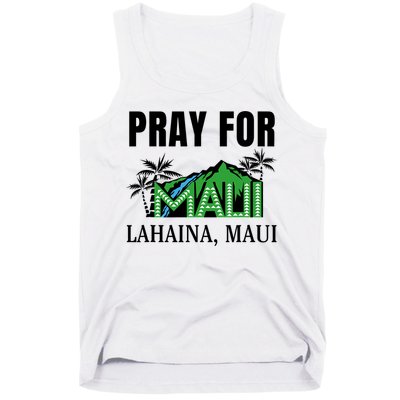 Pray For Lahaina Maui Hawaii Strong Wildfire Support  Strong Maui Tank Top