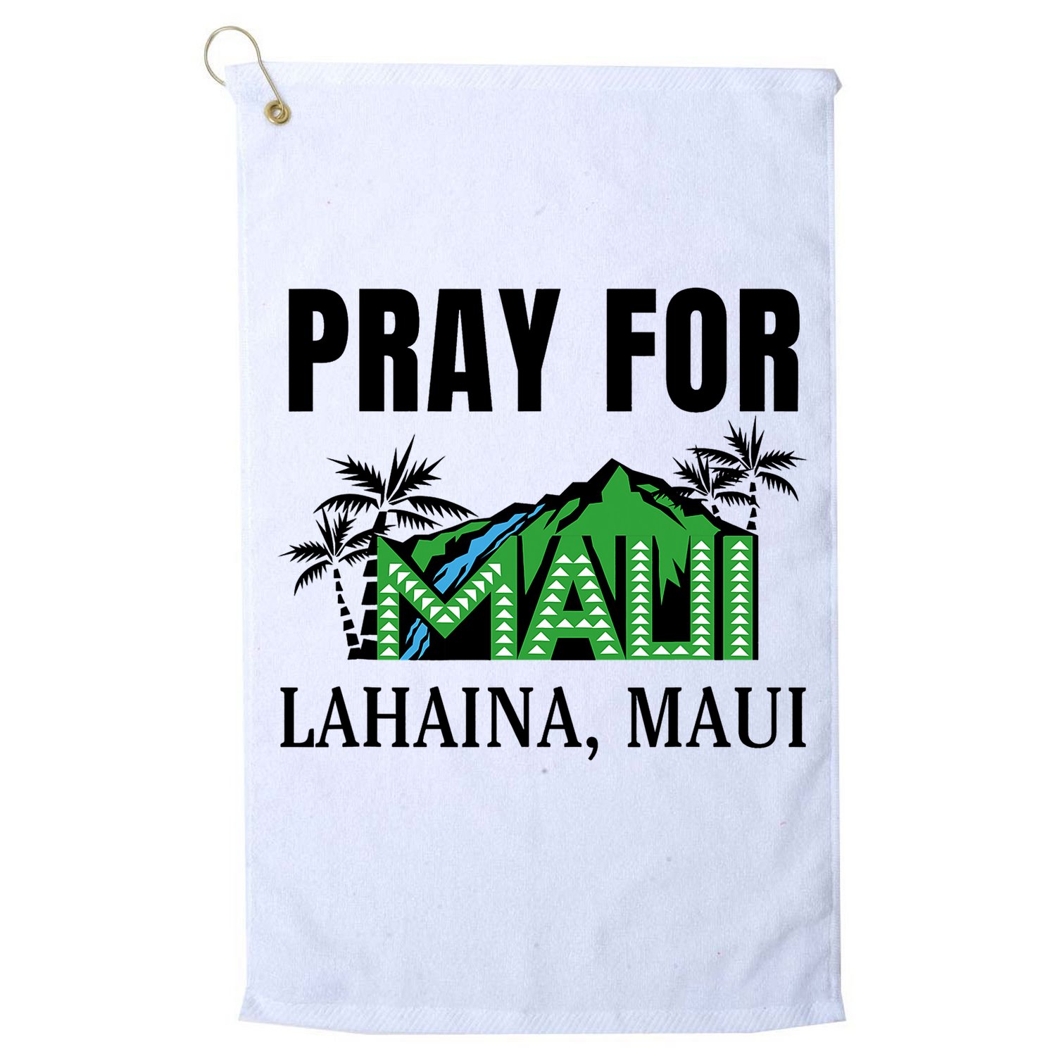 Pray For Lahaina Maui Hawaii Strong Wildfire Support  Strong Maui Golf Towel