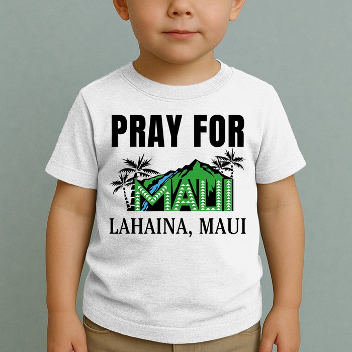 Pray For Lahaina Maui Hawaii Strong Wildfire Support  Strong Maui Toddler T-Shirt