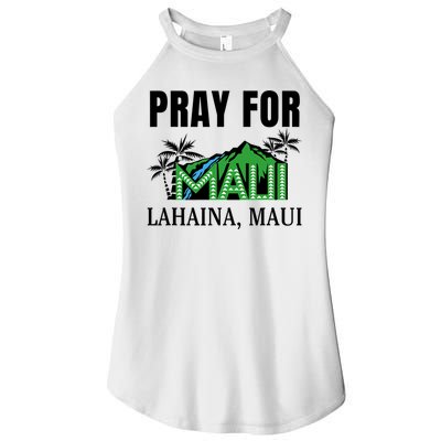 Pray For Lahaina Maui Hawaii Strong Wildfire Support  Strong Maui Women's Perfect Tri Rocker Tank