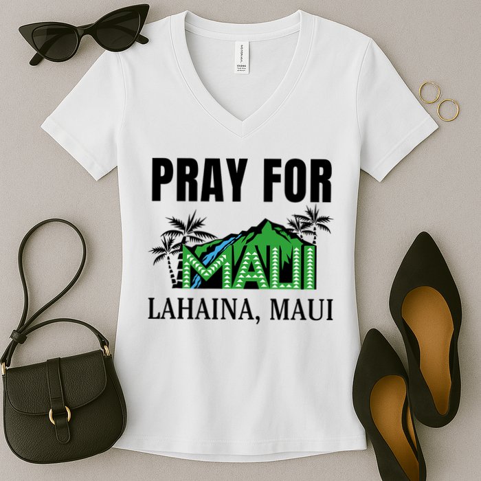 Pray For Lahaina Maui Hawaii Strong Wildfire Support  Strong Maui Women's V-Neck T-Shirt
