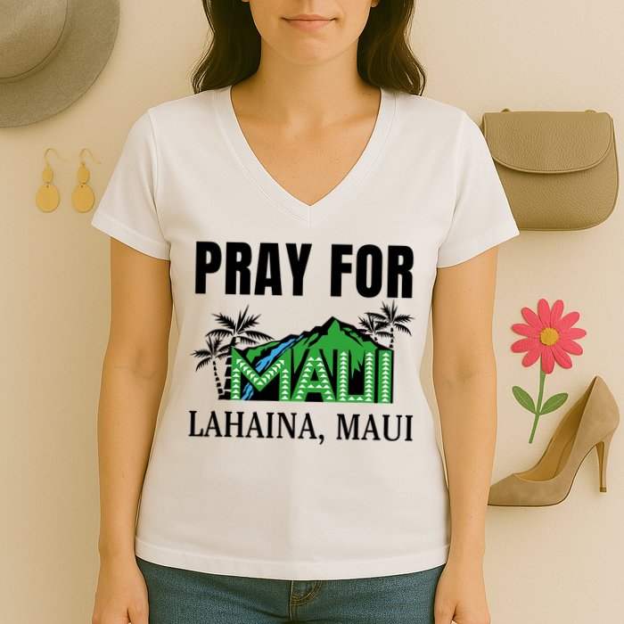 Pray For Lahaina Maui Hawaii Strong Wildfire Support  Strong Maui Women's V-Neck T-Shirt