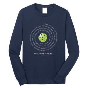 Pickleball For Life One More Game Spiral Long Sleeve Shirt