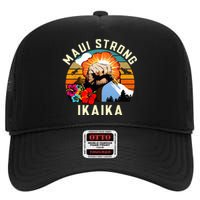 Pray For Maui Hawaii Strong Tee Apparel Matching Family High Crown Mesh Back Trucker Hat