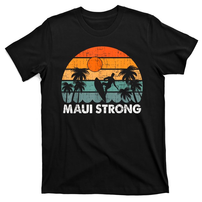 Pray For Maui Hawaii Strong Maui T-Shirt