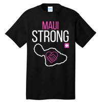 Pray For Maui Hawaii Strong Tall T-Shirt