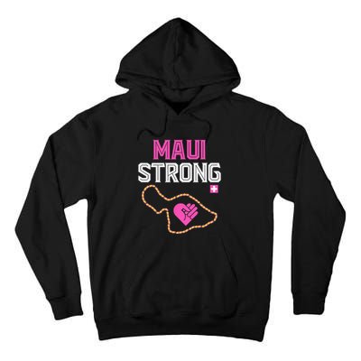 Pray For Maui Hawaii Strong Tall Hoodie