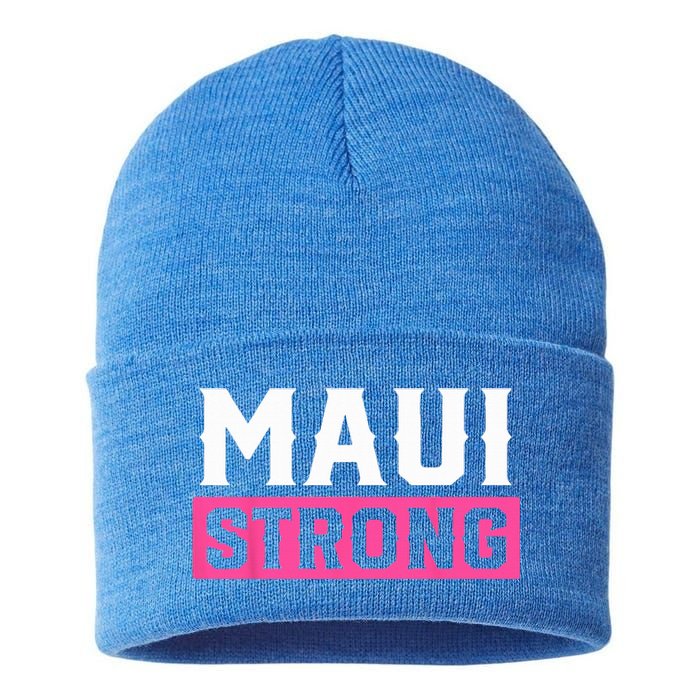 Pray For Maui Hawaii Strong Maui Lahaina Hawaiian Islands Sustainable Knit Beanie