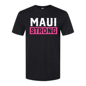 Pray For Maui Hawaii Strong Maui Lahaina Hawaiian Islands Softstyle CVC T-Shirt