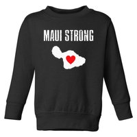 Pray For Maui Hawaii Strong Toddler Sweatshirt