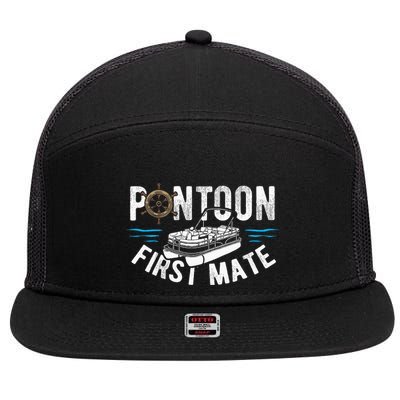 Pontoon First Mate Pontoon Boating Captain Pontoon Boat 7 Panel Mesh Trucker Snapback Hat