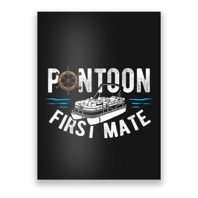 Pontoon First Mate Pontoon Boating Captain Pontoon Boat Poster