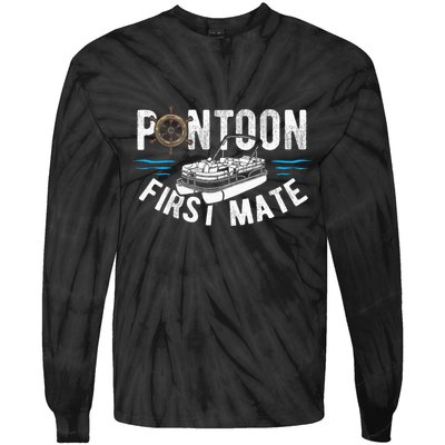 Pontoon First Mate Pontoon Boating Captain Pontoon Boat Tie-Dye Long Sleeve Shirt