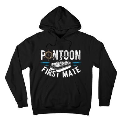 Pontoon First Mate Pontoon Boating Captain Pontoon Boat Tall Hoodie