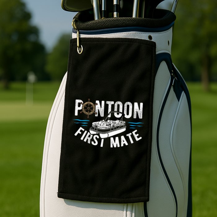 Pontoon First Mate Pontoon Boating Captain Pontoon Boat Golf Towel