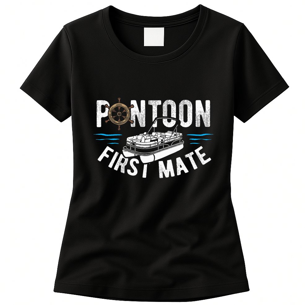 Pontoon First Mate Pontoon Boating Captain Pontoon Boat Womens T-Shirt