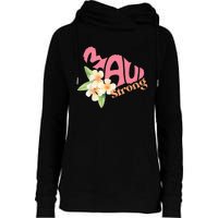 Pray For Maui Hawaii Strong Womens Funnel Neck Pullover Hood