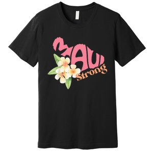 Pray For Maui Hawaii Strong Premium T-Shirt