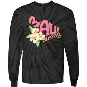 Pray For Maui Hawaii Strong Tie-Dye Long Sleeve Shirt