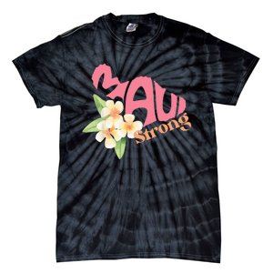 Pray For Maui Hawaii Strong Tie-Dye T-Shirt