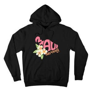 Pray For Maui Hawaii Strong Tall Hoodie