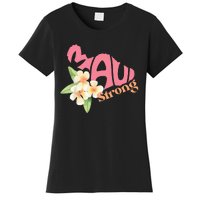 Pray For Maui Hawaii Strong Women's T-Shirt