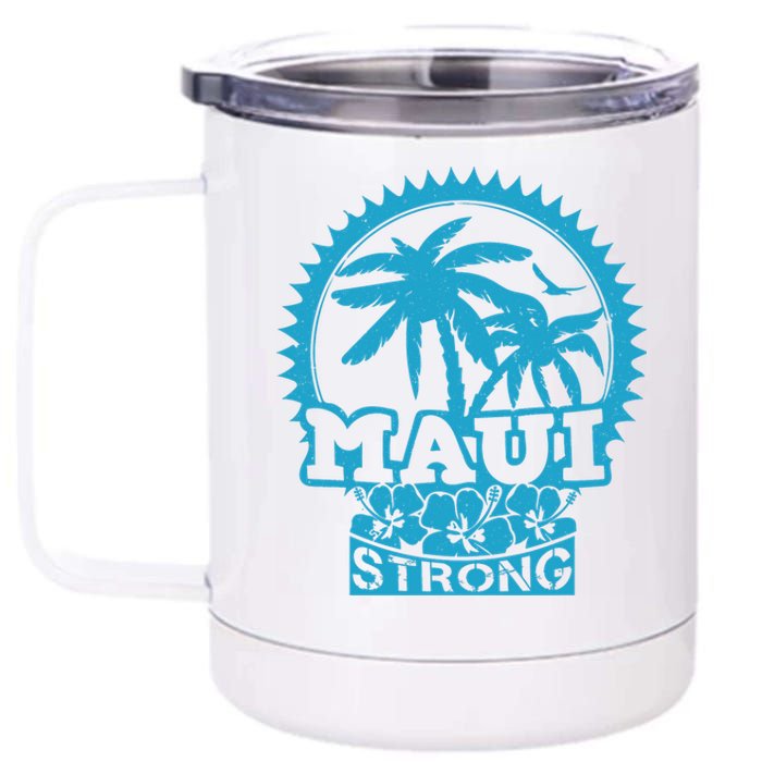 Pray For Maui Hawaii Strong Maui Support Hawaii 12 oz Stainless Steel Tumbler Cup