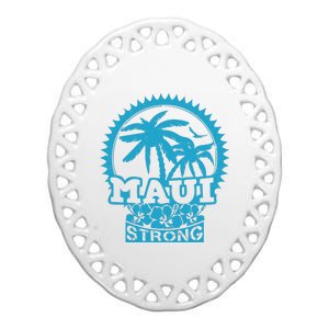 Pray For Maui Hawaii Strong Maui Support Hawaii Ceramic Oval Ornament