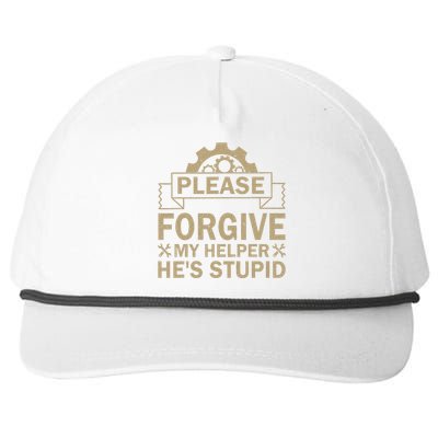 Please Forgive My Helper HeS Stupid Funny Saying Snapback Five-Panel Rope Hat