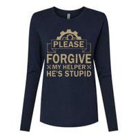 Please Forgive My Helper HeS Stupid Funny Saying Womens Cotton Relaxed Long Sleeve T-Shirt