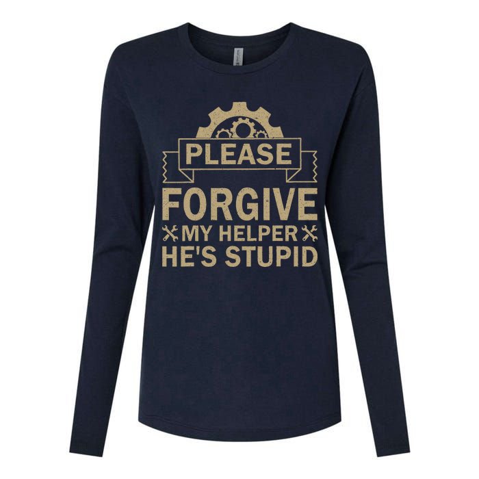 Please Forgive My Helper HeS Stupid Funny Saying Womens Cotton Relaxed Long Sleeve T-Shirt