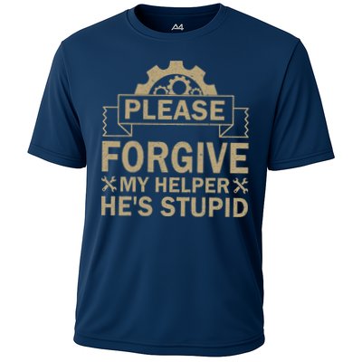 Please Forgive My Helper HeS Stupid Funny Saying Performance Shirt