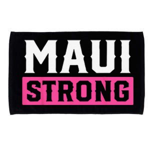 Pray For Maui Hawaii Strong Maui Lahaina Hawaiian Islands Microfiber Hand Towel