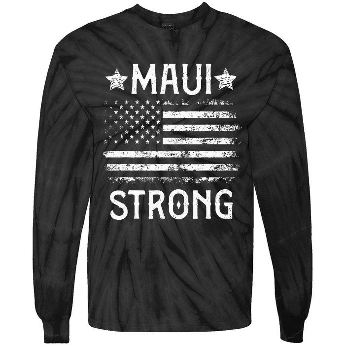 Pray For Maui Hawaii Strong Tie-Dye Long Sleeve Shirt