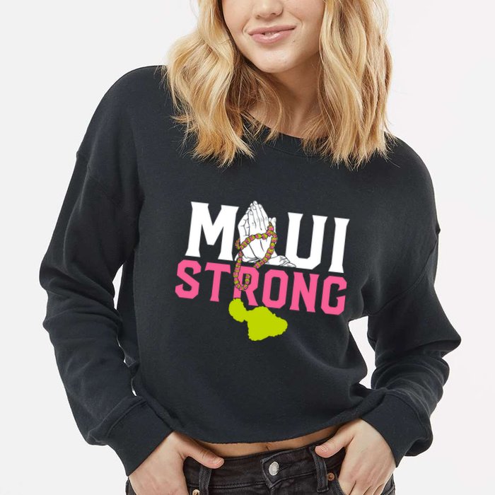 Pray For Maui Hawaii Strong Cropped Pullover Crew