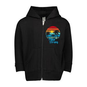 Pray For Maui Hawaii Strong Toddler Zip Fleece Hoodie