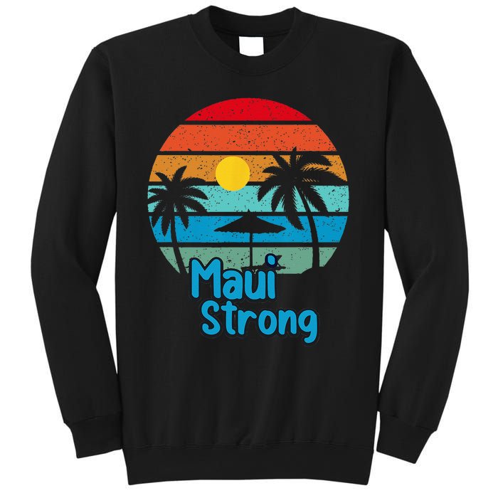 Pray For Maui Hawaii Strong Sweatshirt